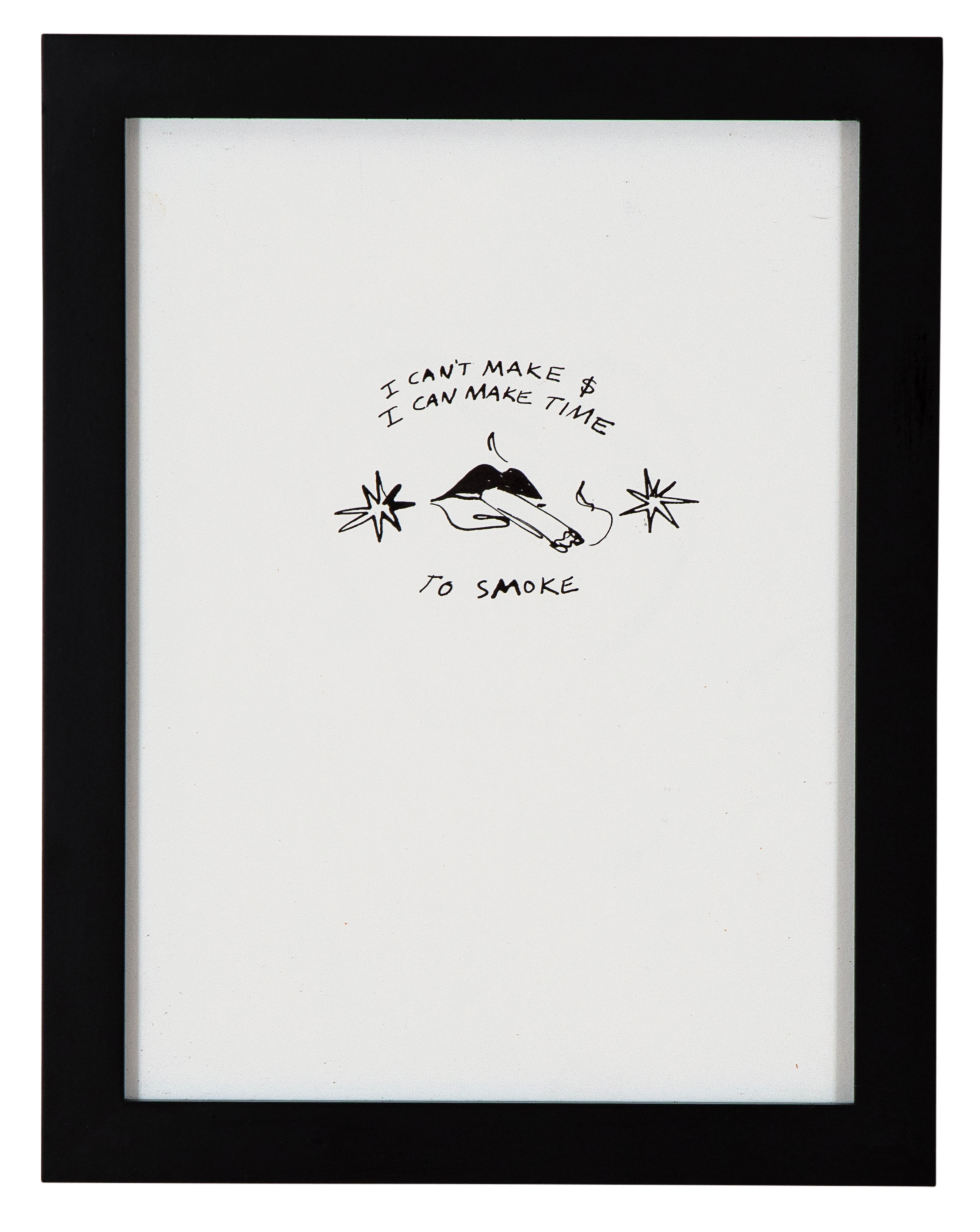 I CAN MAKE TIME TO SMOKE